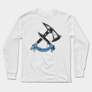 VICTORY OR VALHALLA (blue) Long Sleeve T-Shirt